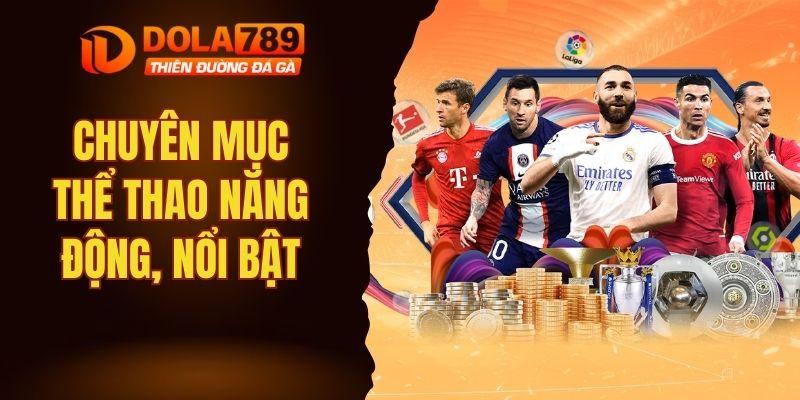 Chuyên mục thể thao năng động, nổi bật, kịch tính